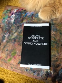 Alone, Desperate and Going Nowhere 