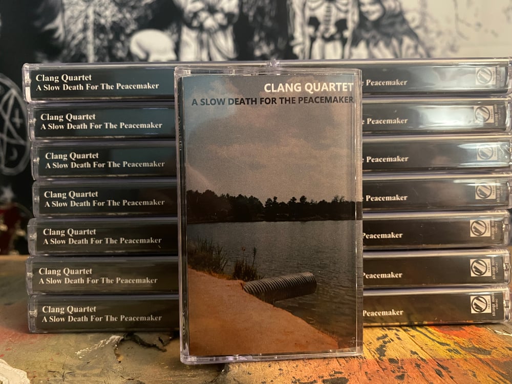 Clang Quartet - A Slow Death For The Peacemaker