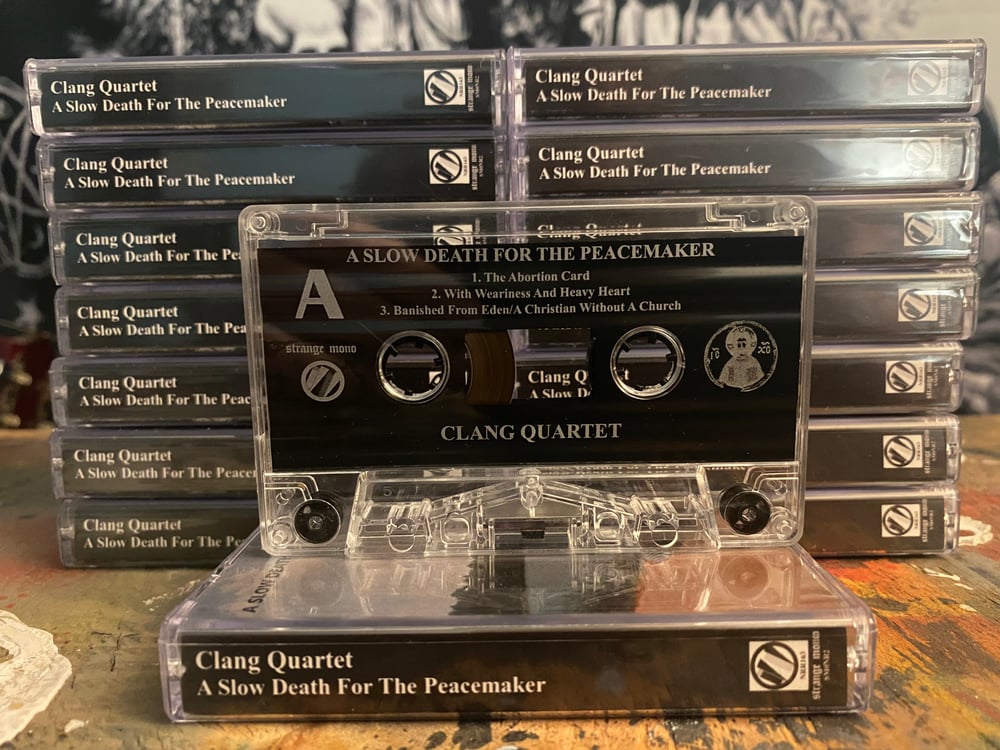 Clang Quartet - A Slow Death For The Peacemaker