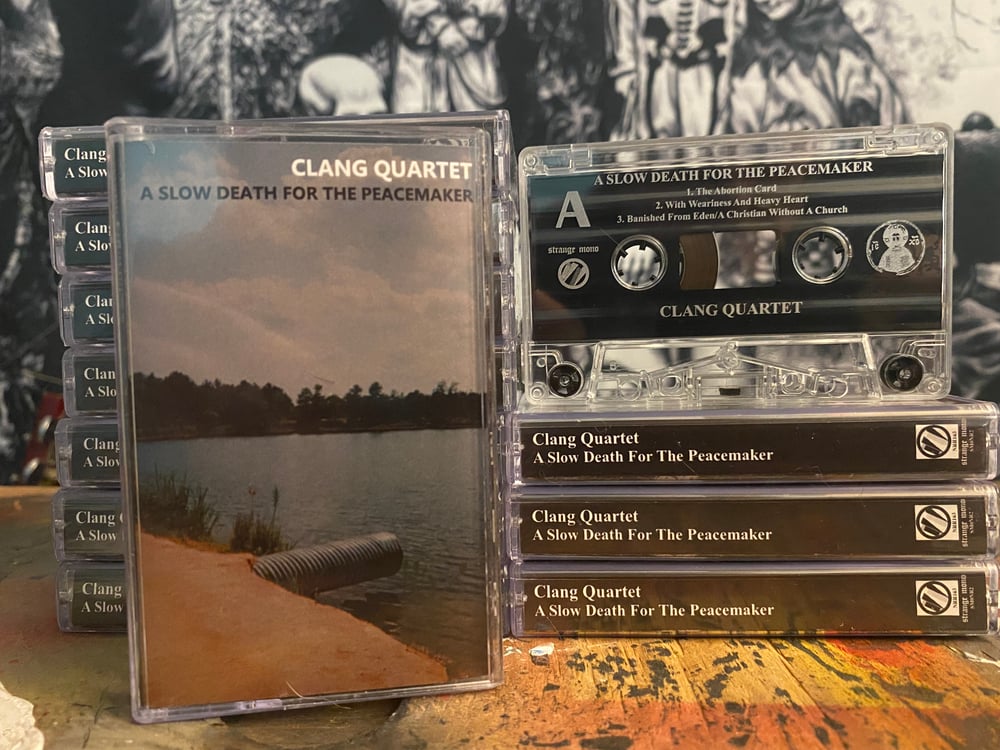 Clang Quartet - A Slow Death For The Peacemaker