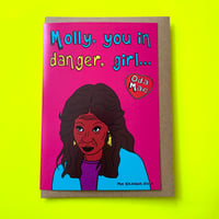 Image 1 of Oda Mae ‘Molly You In Danger Girl’ Greetings Card