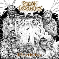 PILE OF EXCREMENTS - Escatology CD