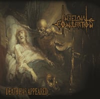 INFERNAL CONJURATION - Death has appeared ... CD