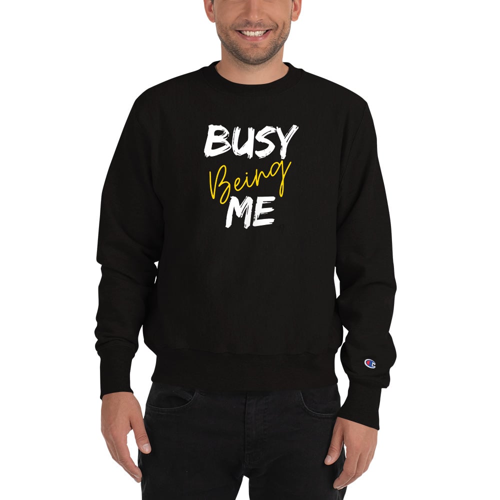 Image of Busy Being Me Champion Sweatshirt