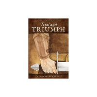 Image 1 of Trial and Triumph: Stories from Church History RICHARD HANNULA