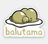 Image of Balutama Sticker (KAWAII KON 2023 EXCLUSIVE)