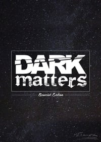 Dark Matters - A3 Poster