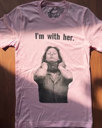 Image 1 of Aileen Wuornos - I'm with her (Light Pink)