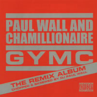 Dj Paul Wall - GYMC Remix Album (Chopped & Screwed)