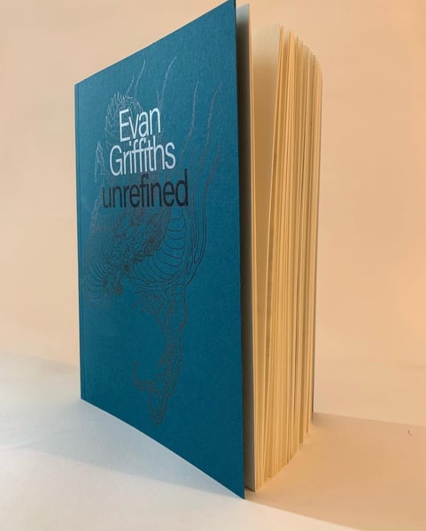Image of unrefined- Evan Griffiths