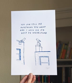 Tell Me Anything - A4 Print