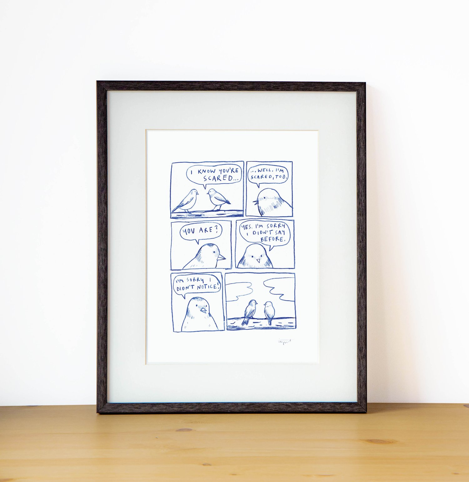 I'm Scared, Too - A4 Print