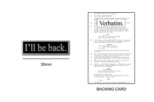 Verbatim "I'll be back" hard enamel quotation pin badge