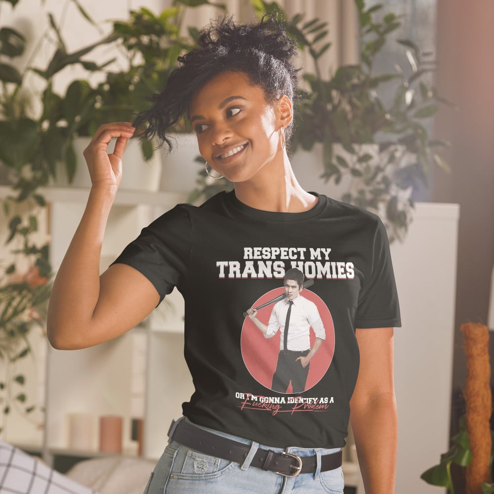 Image of Respect my Trans Homies