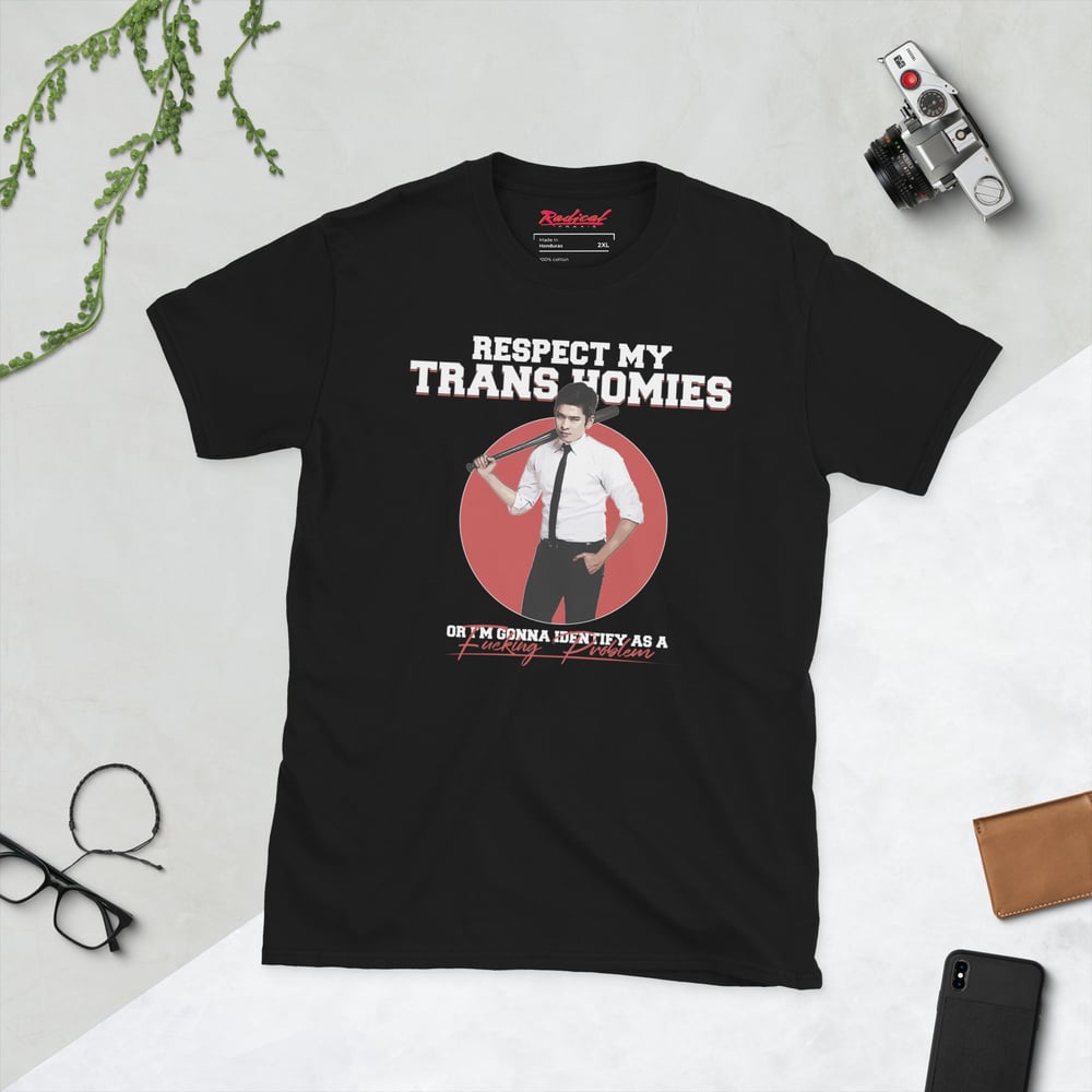 Image of Respect my Trans Homies