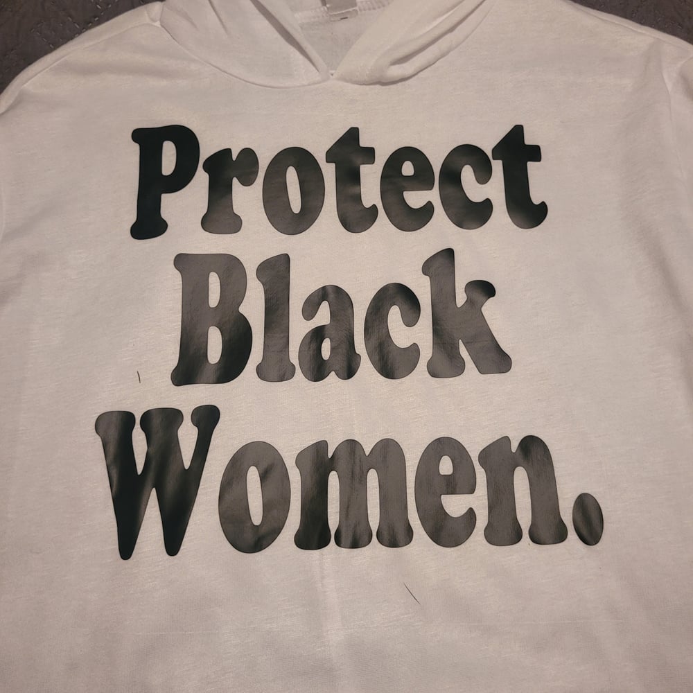 Image of Protect Black Women