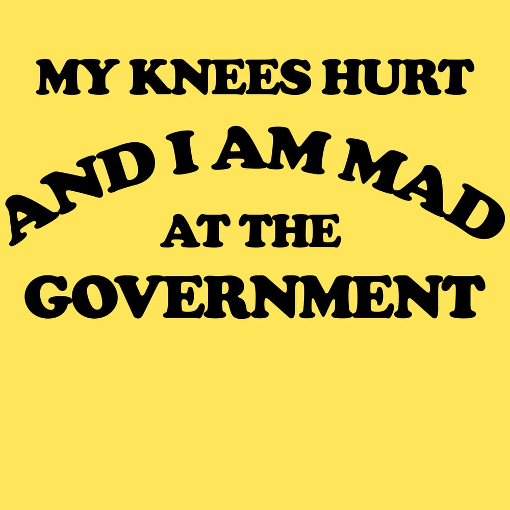 Image of My Knees Hurt