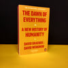 The Dawn of Everything: A New History of Humanity