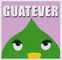 Guatever (2024) ⋆✴︎˚｡⋆