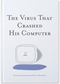 The Virus That Crashed His Computer