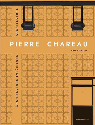 PIERRE CHAREAU vol.2 - Marc BÉDARIDA