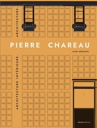 PIERRE CHAREAU vol.2 - Marc BÉDARIDA