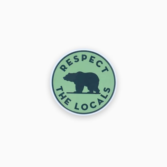 Respect The Locals Bear Sticker