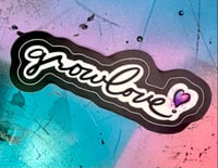 Grow Love Signature Sticker