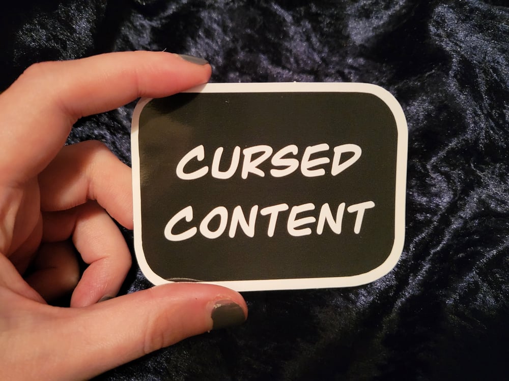Image of Cursed Content Sticker