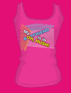 Image of "My Boyfriend Is In Oh, Hush!" Tank Top