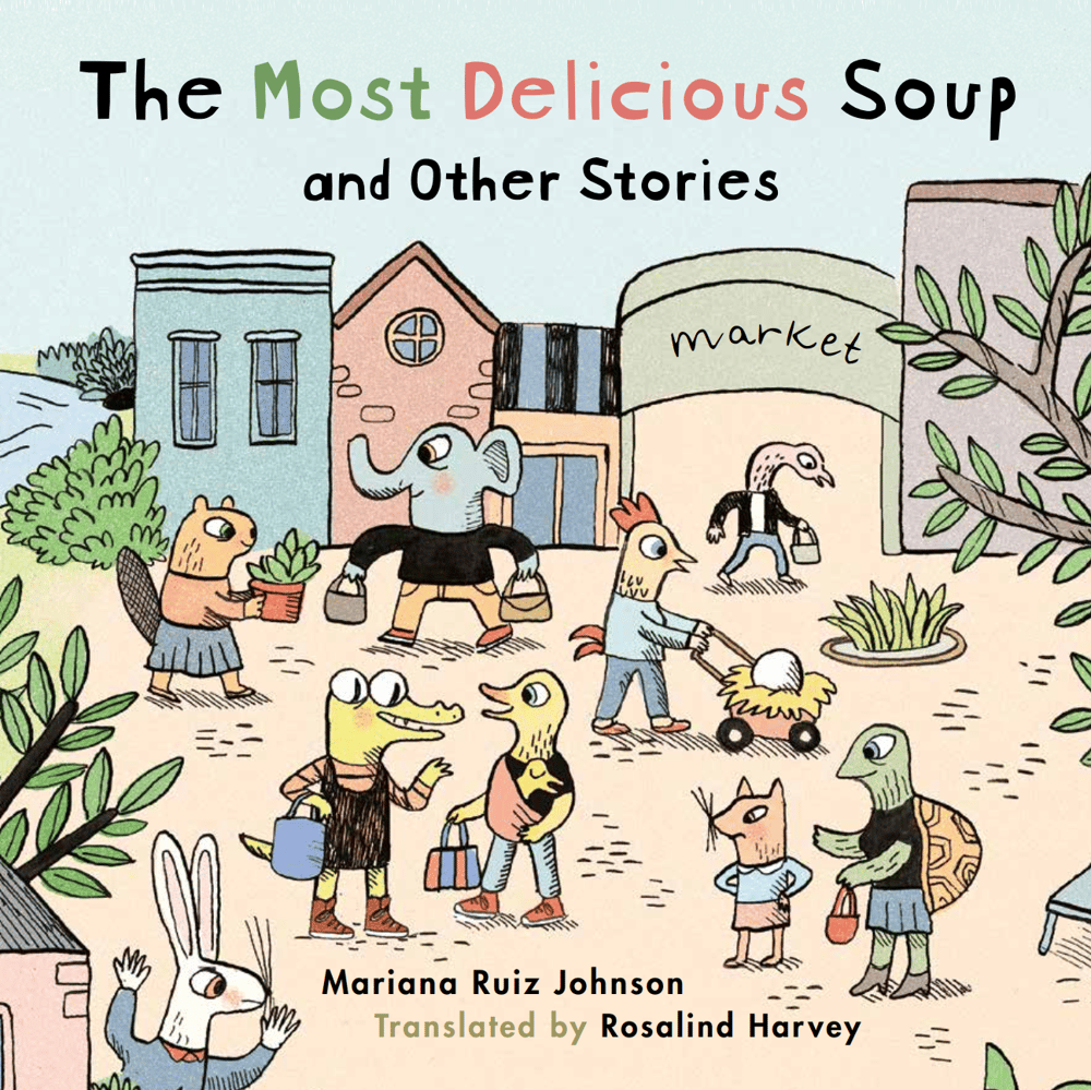 Image of The Most Delicious Soup and Other Stories