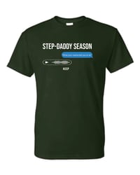 Image 1 of Step Daddy Season T-Shirt