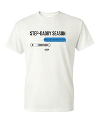 Image 2 of Step Daddy Season T-Shirt