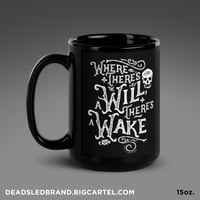 Image 2 of Where There's A Will... Black Glossy Mug