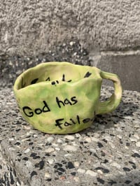 Image 2 of please donate where god has failed  cup