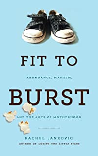 Fit To Burst BY RACHEL JANKOVIC