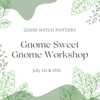 Image 1 of Gnome Sweet Gnome Workshop - July