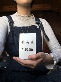 Image 1 of Q & A ::: a poem zine