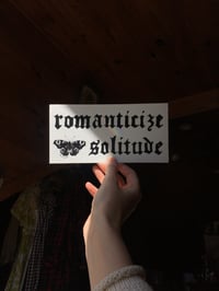 Romanticize Solitude Bumper Sticker