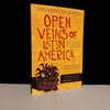 Open Veins of Latin America : Five Centuries of the Pillage of a Continent