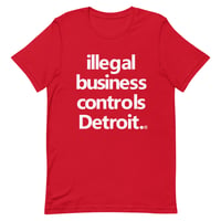Image 5 of Illegal Business Controls Detroit Tee (5 colors)