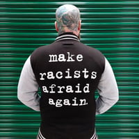 Image 1 of Make Racists Afraid Again Varsity Jacket