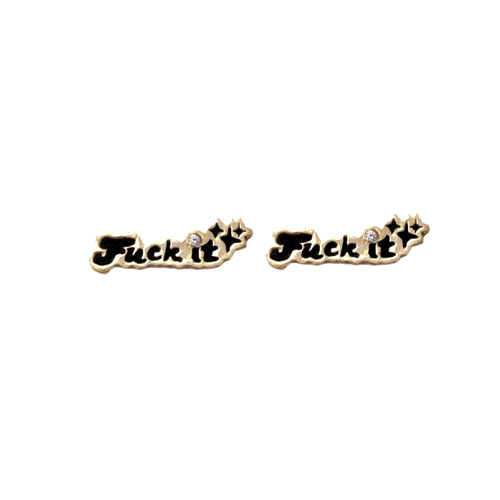 Image of F*ck It Earrings