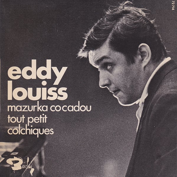 Eddy Louiss ‎– Mazurka Cocadou / Tout Petit / Colchiques (Barclay ‎– 72714 - 1969)