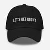 Let's Get Goony Dad Hat