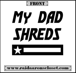 Image of My Dad Shreds Youth Tee
