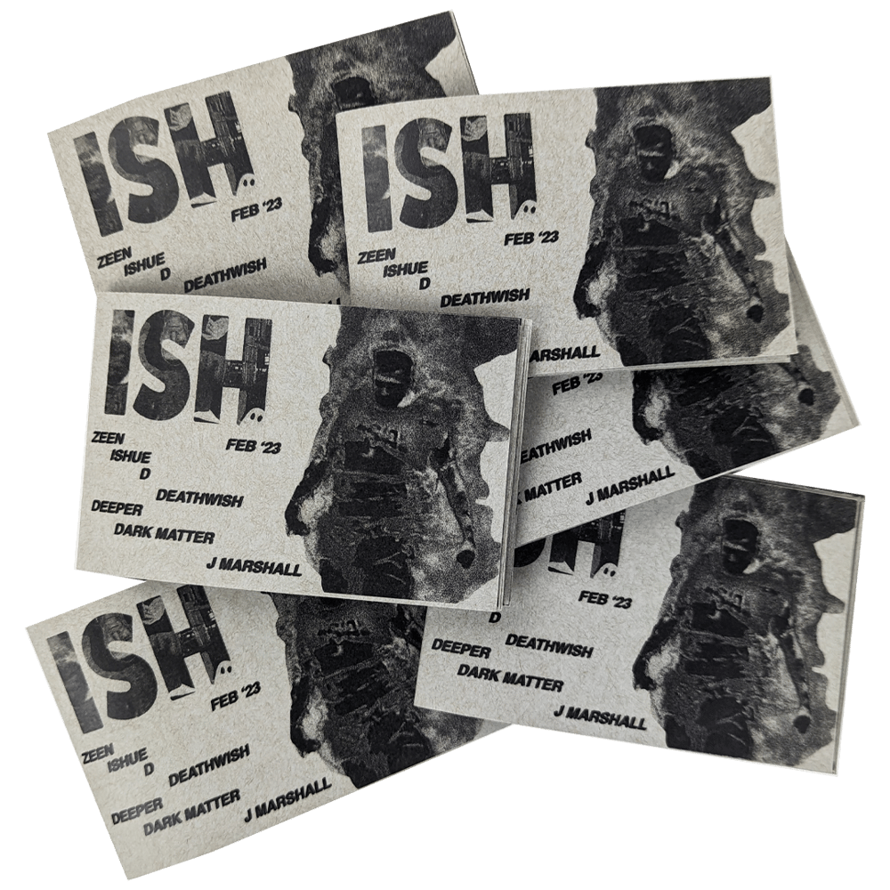 ISH ZEEN # ISHUE D (DEATHWISH)
