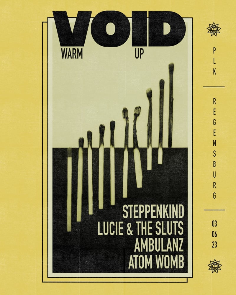Image of VOID Warm Up // STEPPENKIND + LUCIE & THE SLUTS + AMBULANZ + ATOM WOMB