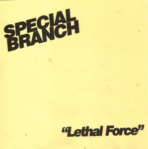 Image of SPECIAL BRANCH Lethal Force EP
