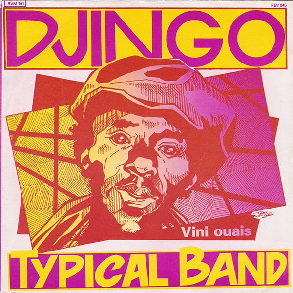 Djingo Typical Band ‎– Vini Ouais (Revolum ‎– REV 045 - 1983)